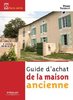 ebook - Guide d'achat de la maison ancienne