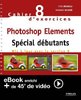 ebook - Cahier n°8 d'exercices Photoshop Elements - Spécial début...