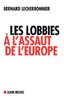 ebook - Les Lobbies à l'assaut de l'Europe