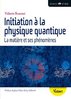 ebook - Initiation à la physique quantique : La matière et ses ph...