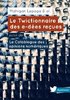 ebook - Le Twictionnaire des e-dées reçues suivi de Le Catablogue...