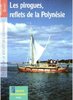 ebook - Les pirogues, reflets de la Polynésie