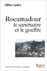 ebook - Rocamadour le sanctuaire et le gouffre
