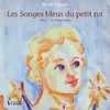 ebook - Les Songes bleus du petit Roi - Tome 1