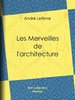 ebook - Les Merveilles de l'architecture