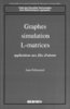 ebook - Graphes, simulation, L-matrices: Application aux files d'...