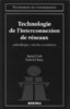 ebook - Technologie de l'interconnexion de réseaux (coll. Techniq...