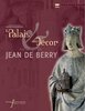 ebook - Le palais et son décor au temps de Jean de Berry
