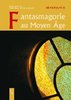 ebook - Fantasmagories du Moyen Âge