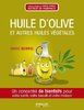 ebook - Huile d'olive et autres huiles végétales