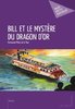 ebook - Bill et le mystère du dragon d'or