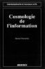 ebook - Cosmologie de l'information (coll. Interdisciplinarité et...