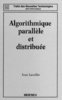 ebook - Algorithmique parallèle et distribuée (Coll. Traité des n...