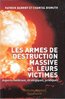 ebook - Les armes de destruction massive et leurs victimes : aspe...