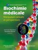 ebook - Biochimie médicale - Marqueurs actuels et perspectives