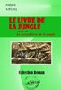 ebook - Le livre de la jungle, suivi de : Le second livre de la j...