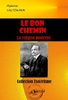 ebook - Le bon chemin : La religion moderne  [édition intégrale r...