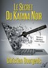 ebook - Le secret du katana noir - Épisode 1