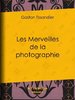 ebook - Les Merveilles de la photographie
