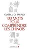 ebook - 100 mots pour comprendre les chinois