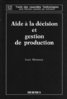 ebook - Aide à la décision et gestion de production (Traité des n...