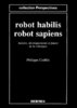 ebook - Robot habilis, robot sapiens: Histoire, développements et...