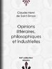 ebook - Opinions littéraires, philosophiques et industrielles