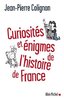 ebook - Curiosités et énigmes de l'histoire de France