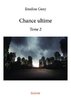 ebook - Chance ultime - Tome 2