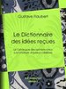 ebook - Le Dictionnaire des idées reçues