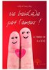 ebook - Ne bais(s)e pas l’amour !