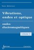 ebook - Vibrations ondes et optique Vol. 3 : ondes électromagnéti...