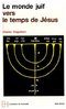 ebook - Le Monde juif vers le temps de Jésus