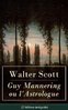 ebook - Guy Mannering ou l'Astrologue (L'édition intégrale)