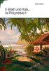 ebook - Il était une fois ... la Polynésie !