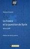 ebook - La France et la question de Syrie (1914-1918)