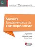 ebook - Guide de l'orthophoniste - Volume 1 : Savoirs fondamentau...