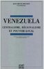 ebook - Venezuela : centralisme, régionalisme et pouvoir local
