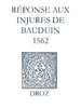 ebook - Recueil des opuscules 1566. Réponse aux injures de Baudui...