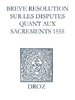 ebook - Recueil des opuscules 1566. Breve resolution sur les disp...