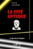ebook - La Cité antique. Etude sur le culte, le droit, les instit...