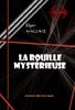 ebook - La rouille mystérieuse [édition intégrale revue et mise à...
