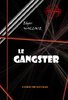 ebook - Le gangster [édition intégrale revue et mise à jour]