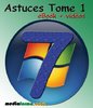 ebook - Windows 7 Astuces Tome 1 avec vidéos