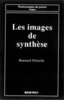 ebook - Les images de synthèse (coll. Technologies de pointe Images)