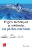 ebook - Engins, techniques et méthodes des pêches maritimes (reti...