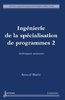 ebook - Ingénierie de la spécialisation de programmes 2 : techniq...