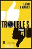 ebook - Trouble[s] épisode 1