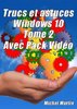 ebook - Windows 10 Astuces Tome 2 - Avec Pack Vidéo