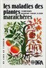 ebook - Les maladies des plantes maraîchères, 3e éd.